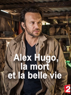 Alex Hugo, la mort et la belle vie  (2014)