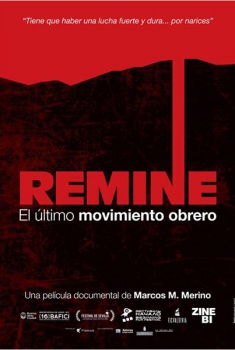 Remine, el último movimiento obrero  (2014)