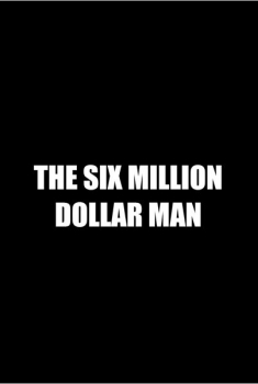 The Six Billion Dollar Man (2015)