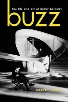 Buzz: The Life and Art of Busby Berkeley (2015)