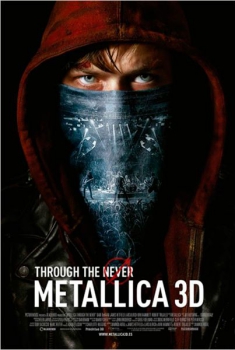 Metallica 3D. Through the Never  (2013)