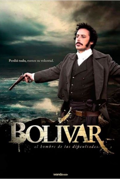 Bolívar, el hombre de las dificultades  (2014)