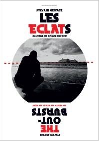 Les Eclats (Ma gueule, ma révolte, mon nom)  (2011)