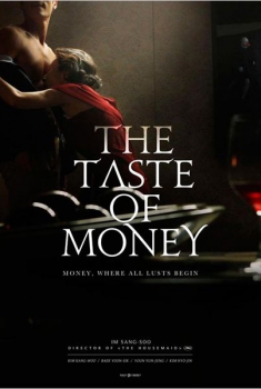 The taste of money (2012)