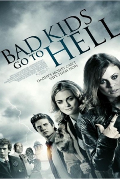 Bad Kids go to Hell (2012)