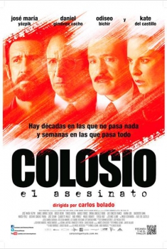 Colosio, el asesinato (2013)