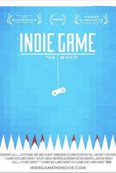 Indie Game: The Movie  (2011)