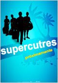 Supercutres  (2011)