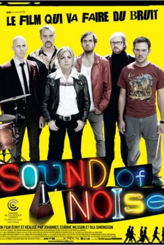 Sound Of Noise (2010)