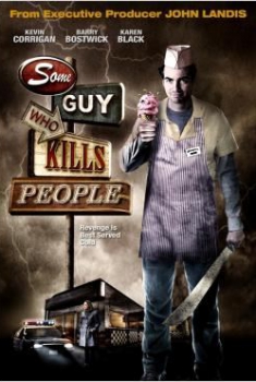 Some Guy Who Kills People  (2011)