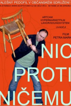 Nic proti ničemu  (2011)