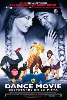 Dance movie. Despatarre en la pista  (2009)