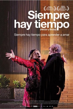 Siempre hay tiempo (Héctor y Bruno)  (2009)