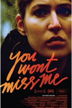 You Won't Miss Me  (2009)
