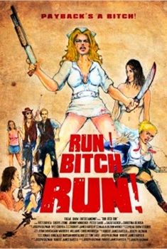 Run! Bitch Run!  (2009)