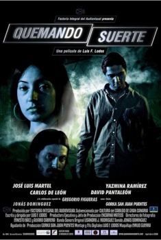 Quemando suerte  (2009)
