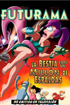 Futurama: La bestia con un millón de espaldas  (2008)