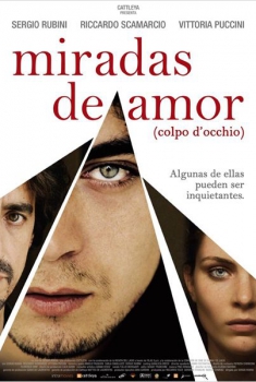 Miradas de amor  (2008)