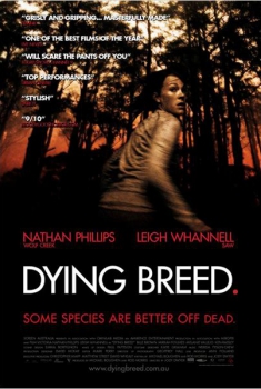 Dying Breed  (2008)