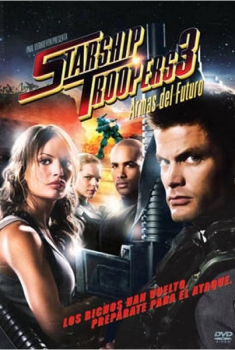 Starship troopers 3: Armas del futuro  (2008)