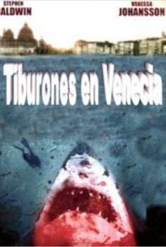 Tiburones en Venecia  (2008)