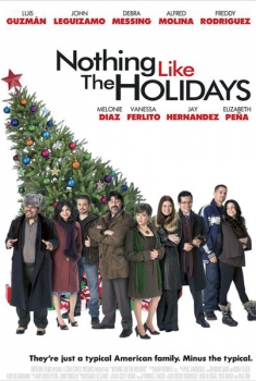 Nothing Like the Holidays  (2008)