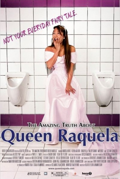 The Amazing Truth About Queen Raquela  (2008)