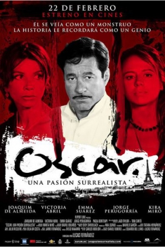 Óscar. Una pasión surrealista  (2008)