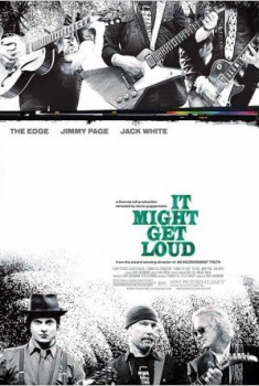 It Might Get Loud  (2008)