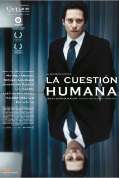 La cuestión humana  (2007)