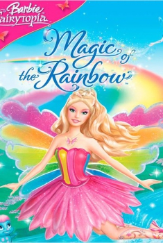 Barbie Fairytopia : Magic of the Rainbow  (2007)