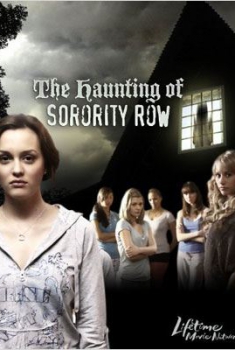 The Haunting of Sorority Row  (2007)
