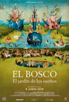 El Bosco, el jardín de los sueños  (2016)