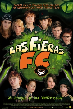 Las Fieras F. C. ¡el ataque de las vampiresas! (2006)