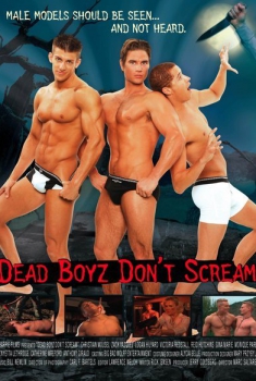 Dead Boyz Don't Scream (2006)