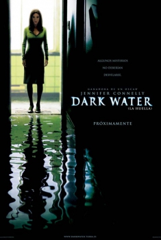 Dark Water (La huella) (2005)