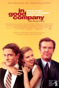 In Good Company (Algo más que un jefe) (2005)