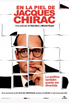 En la piel de Jacques Chirac (2005)