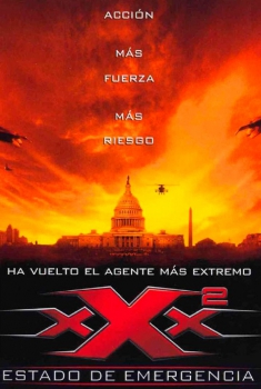 xXx 2: Estado de emergencia (2005)