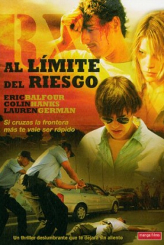 Rx al Límite del Riesgo (2005)