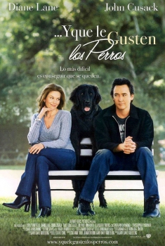 ...Y que le gusten los perros (2004)