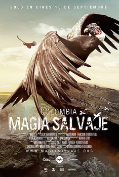 Colombia Magia Salvaje (2015)
