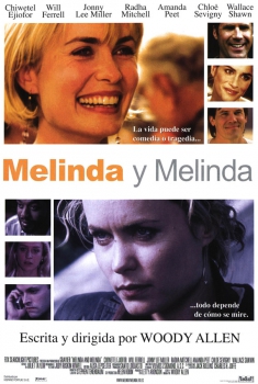 Melinda y Melinda (2004)
