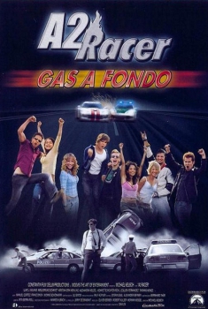 A2 Racer: Gas a fondo (2004)