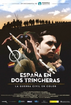 España en dos trincheras. La guerra civil en color  (2016)