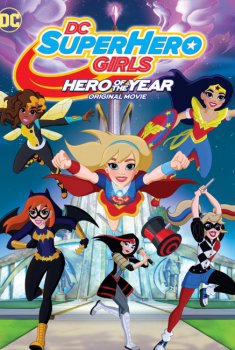 DC Super Hero Girls: Héroe del ańo (2016)