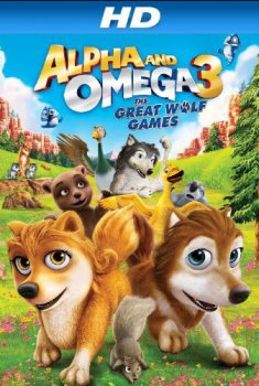Alpha and Omega 3: The great wolf games (2014)