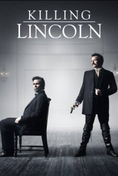 Matar a Lincoln (Killing Lincoln) (2013)
