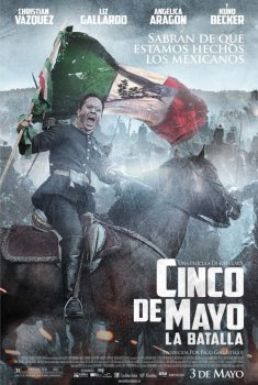 Cinco de Mayo: La batalla (5 de Mayo: La batalla) (2013)