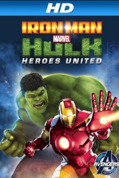 Iron Man y Hulk: Héroes unidos (2013)